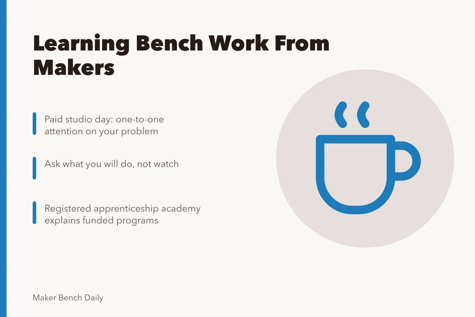 Card outlining four routes to learning bench work from makers. 5 parts of learning from bench makers, explained